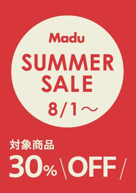 Madu SUMMER SALE 8/1(土)～